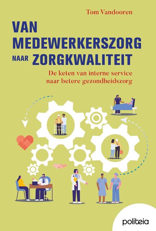 Van medewerkerszorg naar zorgkwaliteit